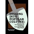 thumbnail image 1 of Digging into Popular Culture: Theories and Methodologies in Archeology, Anthropology, and Other Fields, (Paperback), 1 of 1