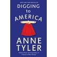 thumbnail image 1 of Digging to America : A Novel (Paperback), 1 of 1