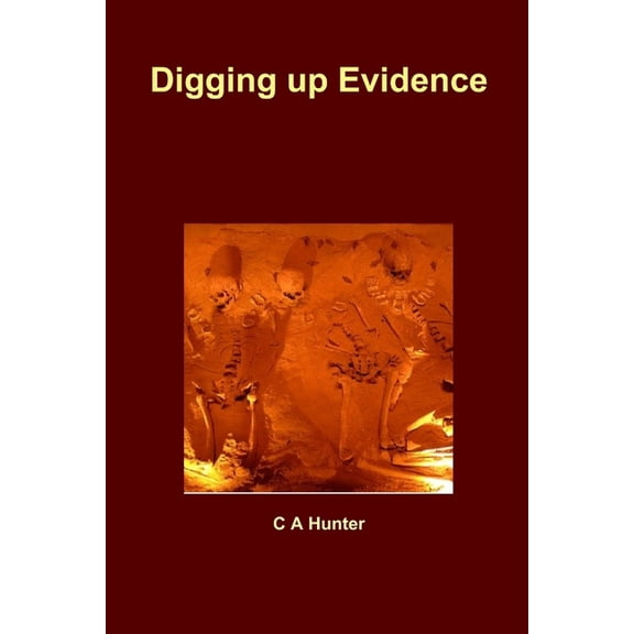 Digging up Evidence, (Paperback)