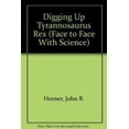thumbnail image 1 of Pre-Owned Digging Up Tyrannosaurus Rex (Hardcover) 0517587831 9780517587836, 1 of 1