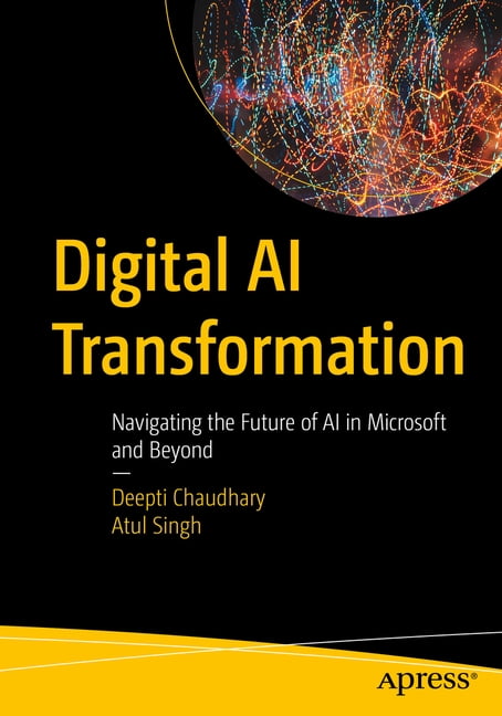 Digital AI Transformation: Navigating the Future of AI in Microsoft and Beyond, (Paperback)