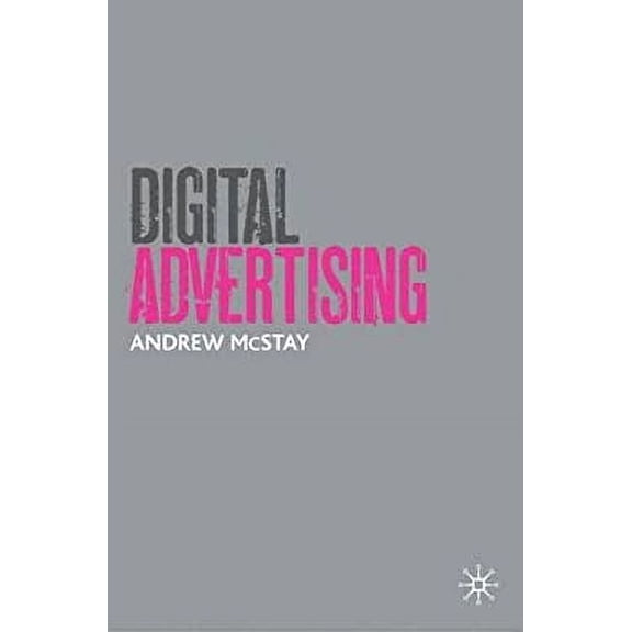 Pre-Owned Digital Advertising (Paperback) 0230222412 9780230222410