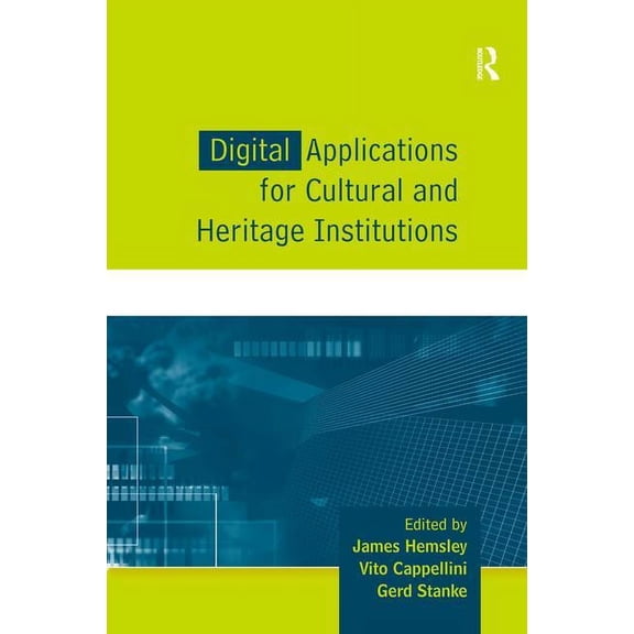 Digital Applications for Cultural and Heritage Institutions, (Hardcover)