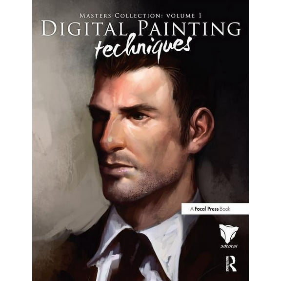 Digital Art Masters Digital Painting Techniques: Masters Collection, (Paperback)