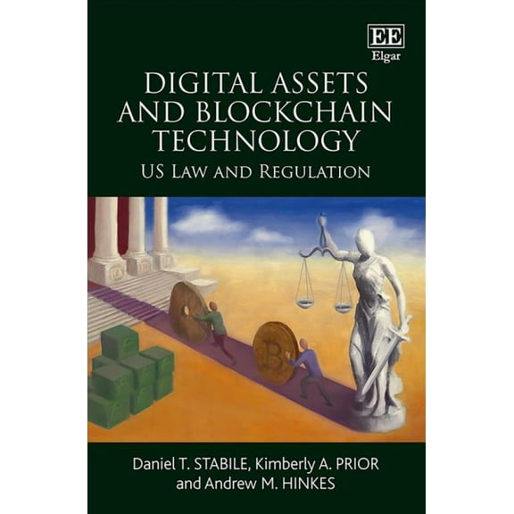 Digital Assets and Blockchain Technology : Us Law and Regulation