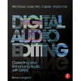 thumbnail image 1 of Digital Audio Editing: Correcting and Enhancing Audio in Pro Tools, Logic Pro, Cubase, and Studio One, (Paperback), 1 of 1