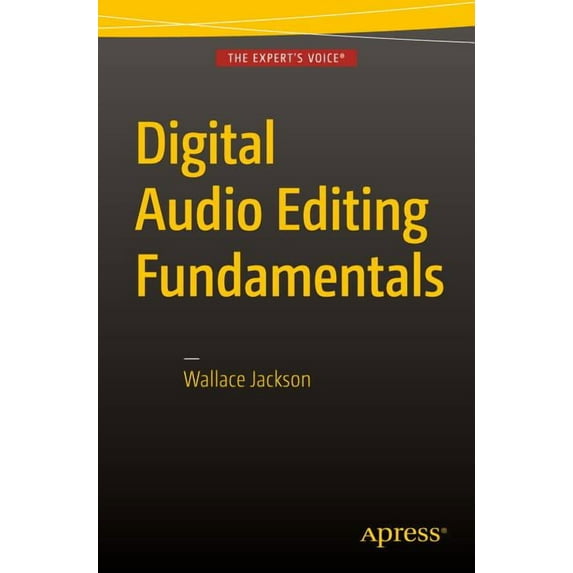 Digital Audio Editing Fundamentals, (Paperback)