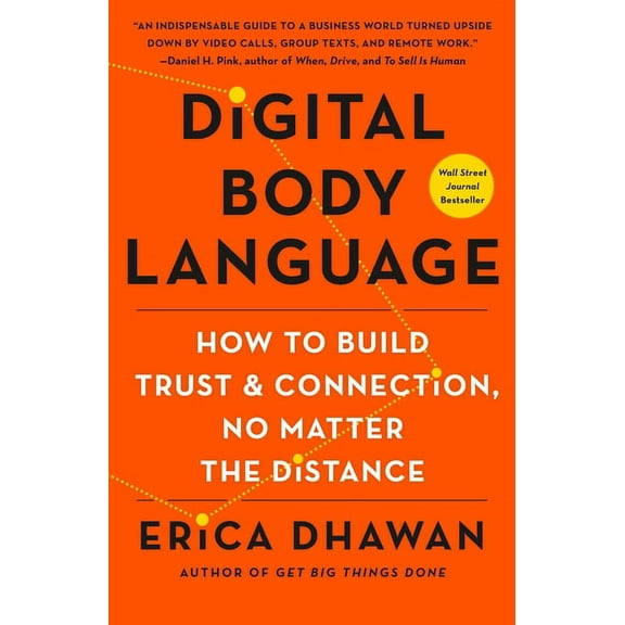 Digital Body Language : How to Build Trust and Connection, No Matter the Distance (Paperback)