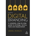 thumbnail image 1 of Digital Branding : A Complete Step-By-Step Guide to Strategy, Tactics, Tools and Measurement (Edition 3) (Hardcover), 1 of 1