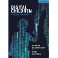 thumbnail image 1 of Digital Children: A Guide for Adults, (Paperback), 1 of 1