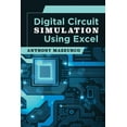thumbnail image 1 of Digital Circuit Simulation Using Excel, (Paperback), 1 of 1