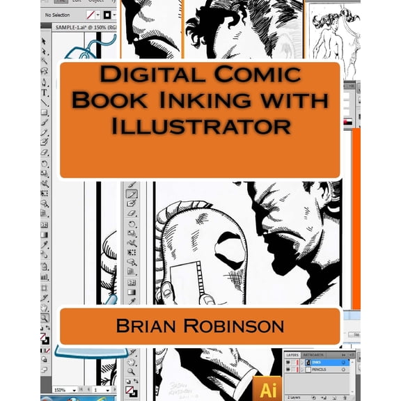 Digital Comic Book Inking with Illustrator (Paperback)