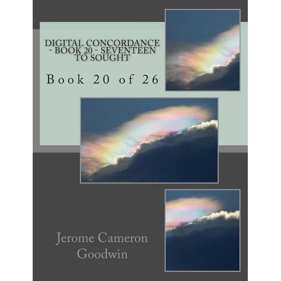 Digital Concordance: Digital Concordance - Book 20 - Seventeen To Sought : Book 20 of 26 (Series #20) (Paperback)