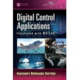 thumbnail image 1 of Digital Control Applications Illustrated with MATLAB(R), (Hardcover), 1 of 1