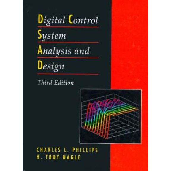 Pre-Owned Digital Control System Analysis and Design (Hardcover) 013309832X 9780133098327