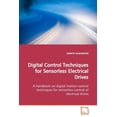 thumbnail image 1 of Digital Control Techniques for Sensorless Electrical Drives (Paperback), 1 of 1