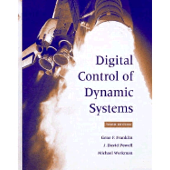 Pre-Owned Digital Control of Dynamic Systems (3rd Edition) (Hardcover) 0201820544 9780201820546