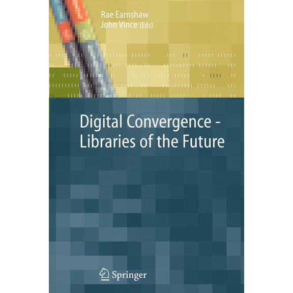 Digital Convergence - Libraries of the Future, (Paperback)