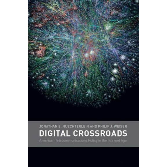Pre-Owned Digital Crossroads: American Telecommunications Policy in the Internet Age (Paperback) 026264066X 9780262640664