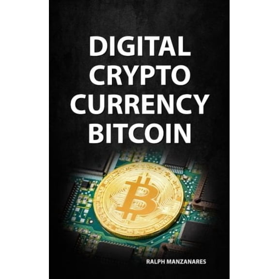 Digital Cryptocurrency Bitcoin (Paperback)