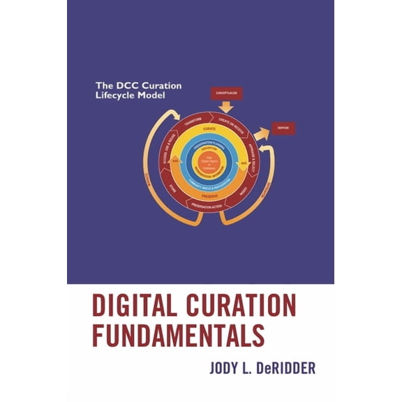 Digital Curation Fundamentals, (Paperback)