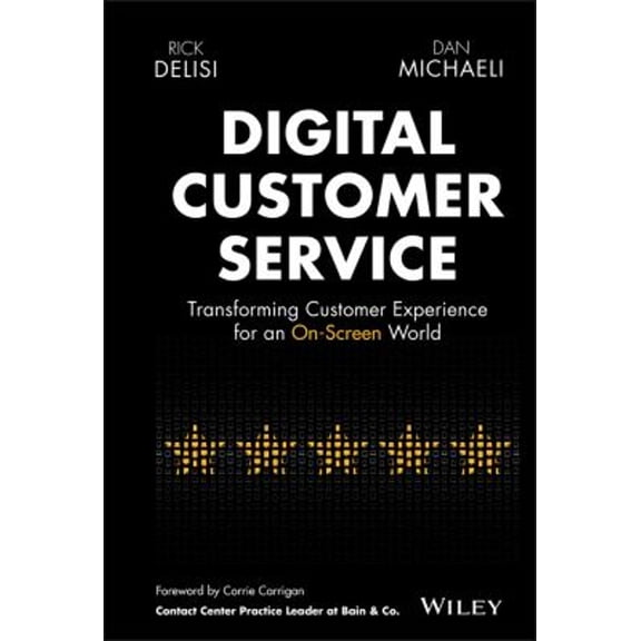 Pre-Owned Digital Customer Service: Transforming Customer Experience for an On-Screen World Paperback