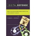 thumbnail image 1 of Digital Defense: What You Should Know about Protecting Your Company's Assets, (Hardcover), 1 of 1