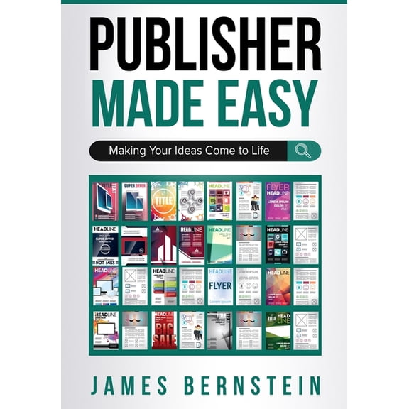 Digital Design Made Easy Publisher Made Easy: Making Your Ideas Come to Life, Book 2, (Paperback)
