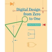 Digital Design from Zero to One, Paperback