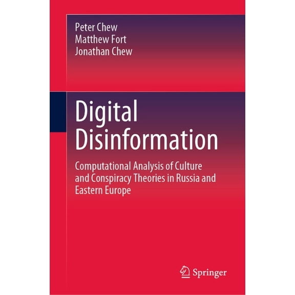 Digital Disinformation: Computational Analysis of Culture and Conspiracy Theories in Russia and Eastern Europe, (Hardcover)