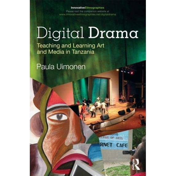 Pre-Owned Digital Drama: Teaching and Learning Art and Media in Tanzania (Paperback) 0415894115 9780415894111