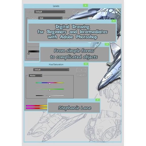 Digital Drawing for Beginners and Intermediates with Adobe Photoshop : From simple forms to complicated objects (Paperback)