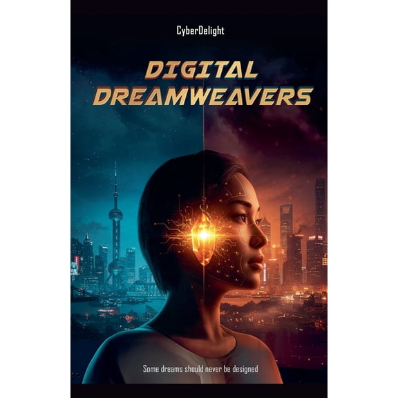 Digital Dreamweavers, (Paperback)