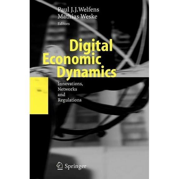 Digital Economic Dynamics: Innovations, Networks and Regulations, (Paperback)