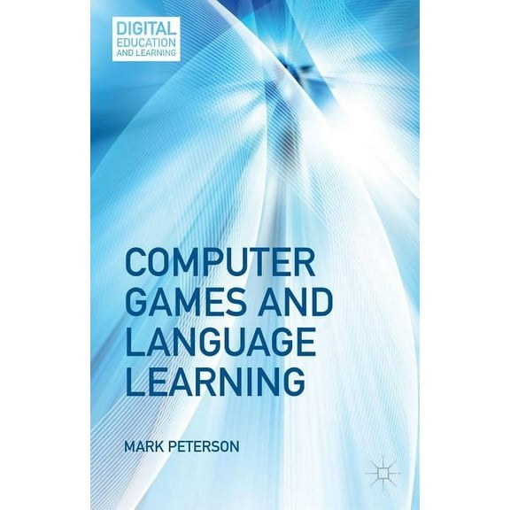Digital Education and Learning Computer Games and Language Learning, (Hardcover)