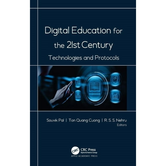 Digital Education for the 21st Century: Technologies and Protocols, (Paperback)