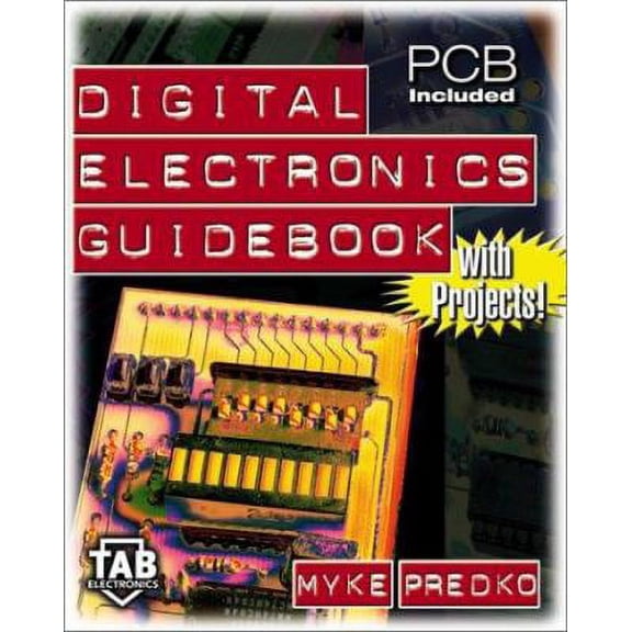 Pre-Owned Digital Electronics Guidebook: With Projects! (Paperback) 0071377816 9780071377812