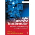 thumbnail image 1 of Digital Enterprise Transformation: A Business-Driven Approach to Leveraging Innovative It (Hardcover), 1 of 1