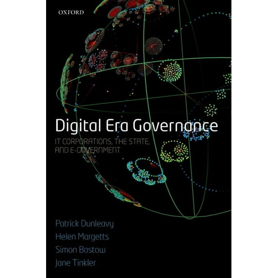 Digital Era Governance: It Corporations, the State, and E-Government, (Paperback)