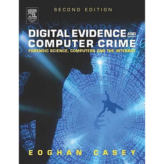 Digital Evidence and Computer Crime: Forensic Science, Computers and the Internet (Hardcover) 0121631044 9780121631048