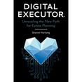 thumbnail image 1 of Digital Executor(R): Unraveling the New Path for Estate Planning (Paperback) by Sharon Hartung, 1 of 1