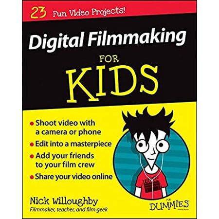 Pre-Owned Digital Filmmaking for Kids for Dummies (Paperback) 1119027403 9781119027409