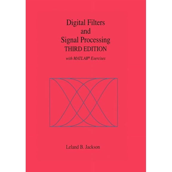 Digital Filters and Signal Processing: With Matlab(r) Exercises, (Paperback)
