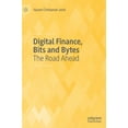 thumbnail image 1 of Digital Finance, Bits and Bytes: The Road Ahead, (Hardcover), 1 of 1