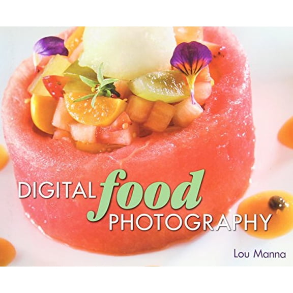 Pre-Owned Digital Food Photography (Paperback) 1592008208 9781592008209