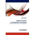 thumbnail image 1 of Digital Forensic Investigations Visualized (Paperback), 1 of 1