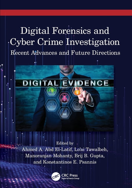 Digital Forensics and Cyber Crime Investigation: Recent Advances and Future Directions, (Paperback)