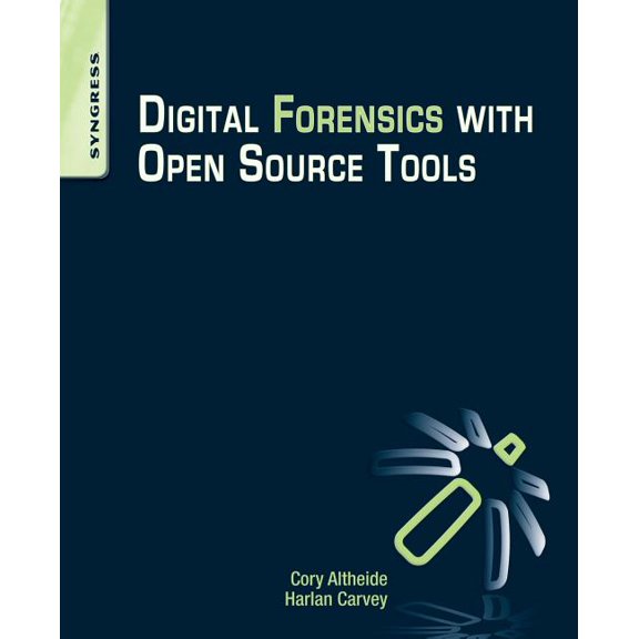 Digital Forensics with Open Source Tools, (Paperback)