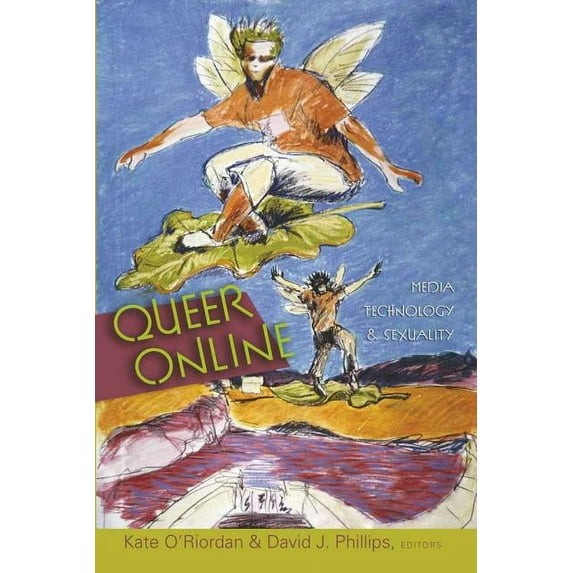 Digital Formations Queer Online: Media Technology and Sexuality, Book 40, (Paperback)