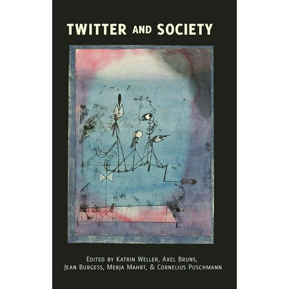 Digital Formations Twitter and Society, Book 89, (Paperback)